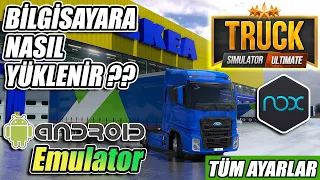 TRUCK SIMULATOR: ULTIMATE BİLGİSAYARA NASIL YÜKLENİR?? | EMULATOR KURULUMU VE TÜM DETAYLI AYARLAR !!