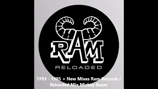 Mickey Beam - Ram Records Reloaded 1993 to 1995 (+ New Mixes)