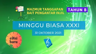 (Edisi Baru) Minggu Biasa XXXI 31 Oktober 2021 - Mazmur Tanggapan & BPI (Reff.116 & PS. 955)