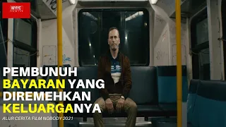 P3mbunuh Bayaran Yang Diremehkan Keluarganya | Review Alur Film Nobody (2021)