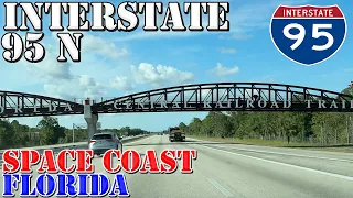 I-95 North - Melbourne - Cocoa - Titusville - Space Coast - Florida - 4K Highway Drive