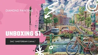 Diamond Painting: Unboxing 51 #diamondartclub #Amsterdam Canal @diamondartclub