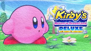 KIRBY'S RETURN TO DREAMLAND DELUXE - Full Game Walkthrough (100% - All Energy Spheres)