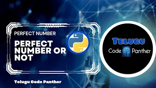 Perfect number or not in Python || Telugu Code Panther|| @karra_Moulinadh @ckiiitsrikakulam2264