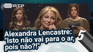 Pressão no Ar - Alexandra Lencastre: "Isto não vai para o ar, pois não?!" - 5 Para a Meia-Noite