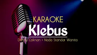 Karaoke Klebus | Denny Caknan • Nada Standar Wanita