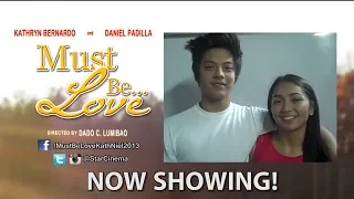 Now Showing! | 'Must Be Love' | Daniel Padilla and Kathryn Bernardo