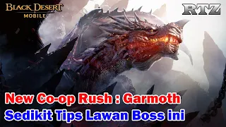 TUTORIAL CO-OP RUSH GARMOTH - Black Desert Mobile Indonesia