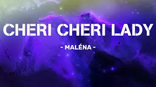 Cheri Cheri Lady - Maléna ( Lyric Video ), Cant get you out of my head, Carried away