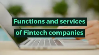 What does a Fintech company do?