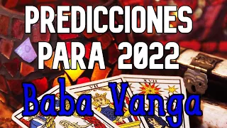 Predicciones para 2022 -Baba Vanga-