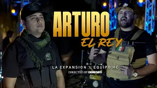 La Expansión X Equipo HC - Arturo El Rey (Video Oficial)