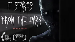 It Stares from the Dark | Horror short film