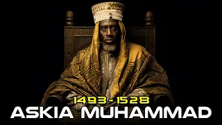 Askia Mohammed - How One Man Build Africa's GREATEST Empire?