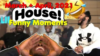 HOUSE March + April, 2021 Funny Moments | I just need 8 INCHES!