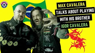Max Cavalera and his relationship with his Brother Igor...