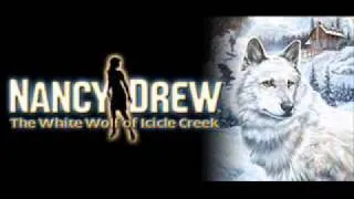 Nancy Drew - "White Wolf of Icicle Creek" (Music: "Flurry")