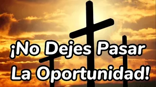 Lucas 23:42,43 Devocional: ¡No Dejes Pasar La Oportunidad! 👋🏻