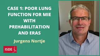 Poor Lung Function for MIE with Prehabilitation and ERAS: Case 1 - Jurgens Nortje
