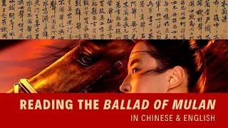 The Original Story of Mulan | Read the Ballad of Mulan in Chinese & English