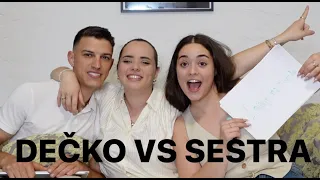 DECKO VS SESTRA - KO ME BOLJE POZNAJE?