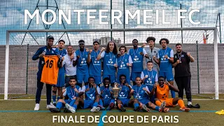 fenomenal #1 : Montfermeil FC I Finale de coupe de Paris I U17