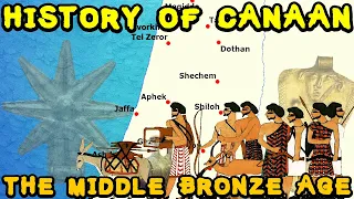 History of Ancient Canaan - The Canaanite Golden Age (Middle Bronze Age)