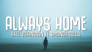 Axel Johansson - Always Home (Lyrics) ft. Amanda Collis