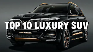 Top 10 Luxury SUVs: The Epitome of Style and Comfort