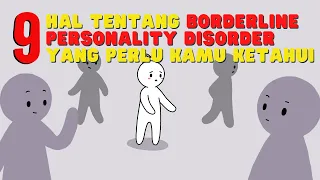 9 Hal tentang Borderline Personality Disorder yang perlu Kamu ketahui