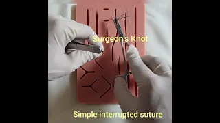 SIMPLE INTERRUPTED SUTURE WITH SURGEON'S KNOT - HD Demo
