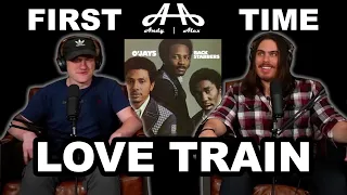 Love Train - The O'Jays | College Students' FIRST TIME REACTION!