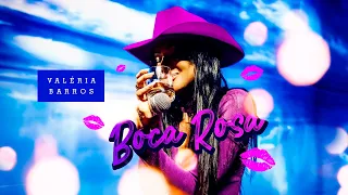 Valéria Barros | Boca Rosa (Videoclipe Oficial)