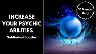Increase Psychic Abilities Subliminal Booster with Binaural Beats