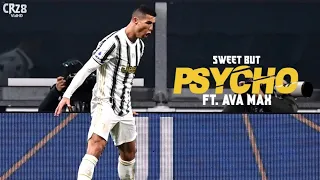 Cristiano Ronaldo [ Sweet But-PSYCHO .Ft Ava Max ] Skills & Goals | HD