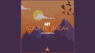 Built To Break (Original Mix)