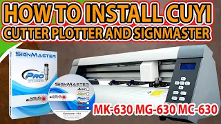 HOW TO INSTALL CUYI CUTTER PLOTTER AND SIGNMASTER |  MK630 MC630 MG630