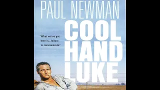 Cool Hand Luke  : Sometimes Nothing can be a Cool Hand