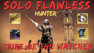 Solo Flawless Spire of the Watcher (Hunter) Season of the Wish