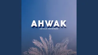 Ahwak (Deeper Remix)