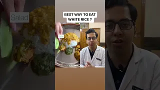 Best way to eat White Rice ? | Dt.Bhawesh | #diettubeindia #dietitian #rice #indianfood #shorts