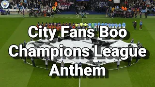City Fans Boo Champions League Anthem -  Manchester City 3 - Red Star Belgrade Crvena Zvezda 1