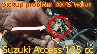 pickup problem 100% solve Suzuki access 125 cc#mrsamar123