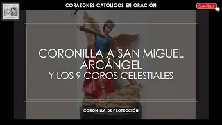 Coronilla de Protección a San Miguel Arcángel y los 9 Coros Celestiales (Lento)