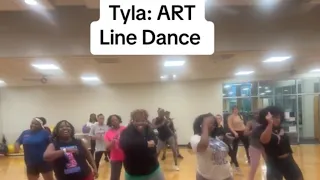 Tyla: ART Line Dance