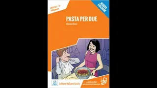 Аудио-книги на итальянском (с параллельным переводом). Pasta per due. Capitolo 2