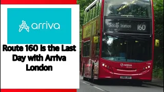 Route 160 is the Last Day with Arriva London