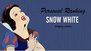 Personal Ranking: Snow White's Voices