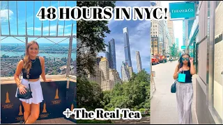 48 HOURS IN NEW YORK CITY VLOG! | The real tea and visiting the Empire State Building + More!