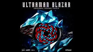 Ultraman Blazar Original Soundtrack - 01. Blazar no Theme